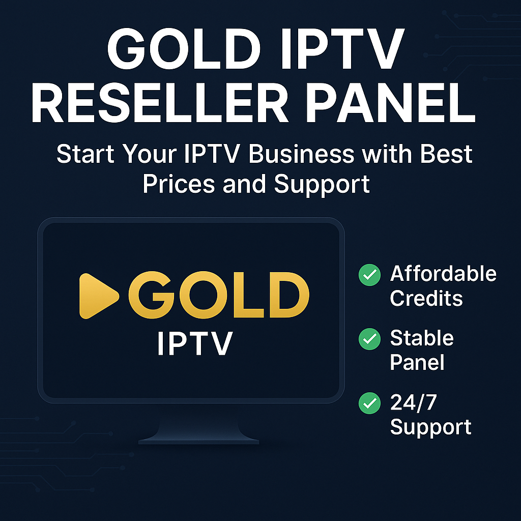 FEATURES OF Gold IPTV PANEL