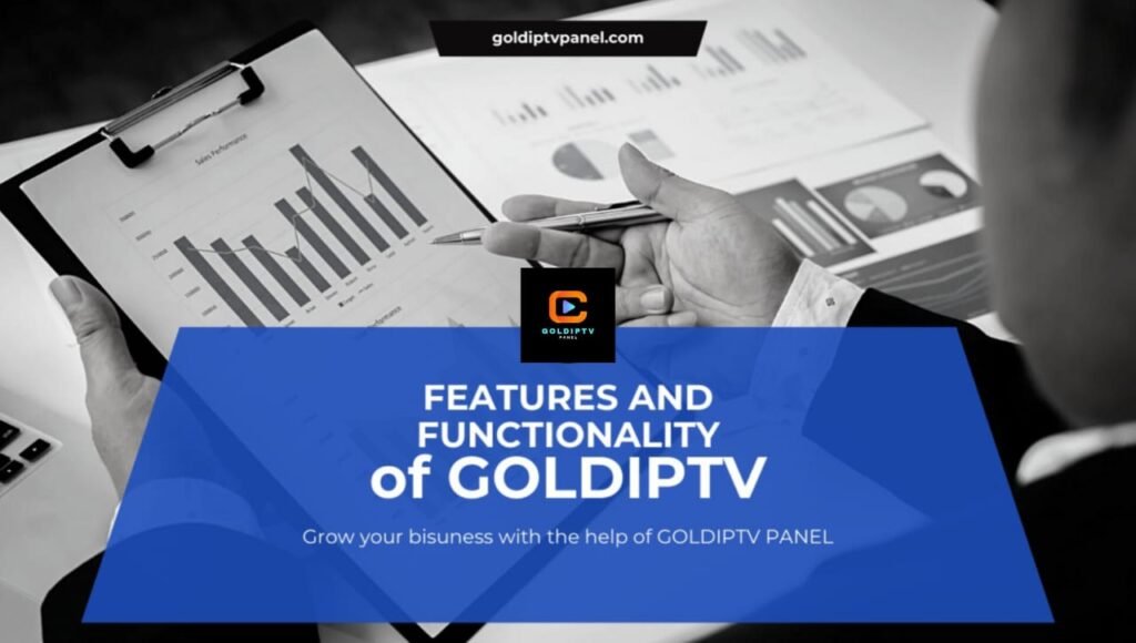 FEATURES OF GOLDIPTV