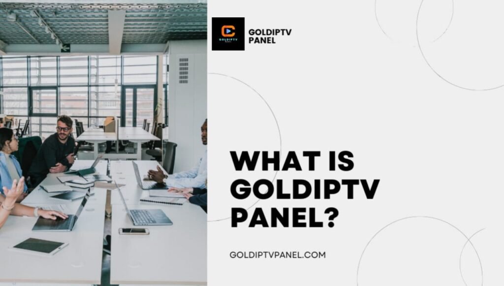 what is goldiptv panel?